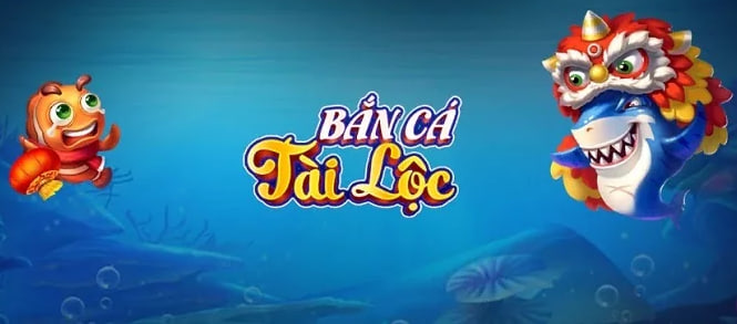 Bắn Cá Tài Lộc | BCTL Club hitclub