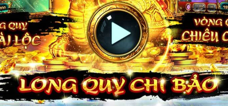 Lý do nên chơi Long Quy Chi Bảo Hitclub