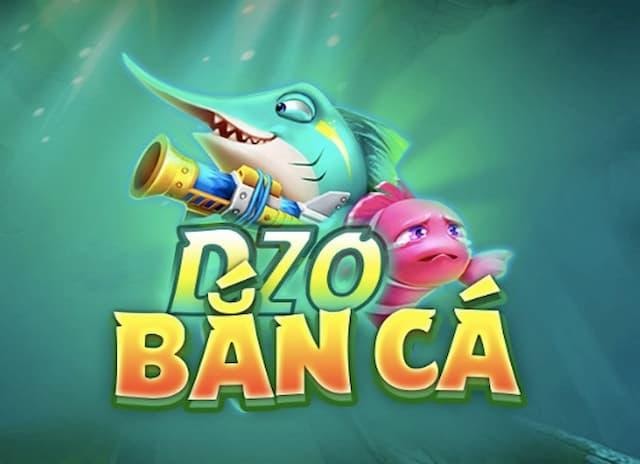 Zo Bắn Cá | Zobanca.com hitclub